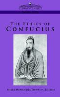 The Ethics of Confucius 1496024907 Book Cover