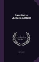 Quantitative Chemical Analysis 1015961835 Book Cover