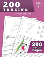 200 tracing letters and numbers: Handwriting Practice Book Pages Workbook for Preschool, Kindergarten, and Kids Ages 3-5 / Practice for Kids with Pen Control, Line Tracing, Letters, and More! B08GRRHS4N Book Cover