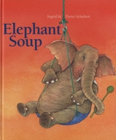 Elephant Soup 1590788079 Book Cover