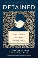 Detained: A boy's journal of survival and resilience 166803378X Book Cover
