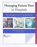 Managing Patient Flow in Hospitals: Strategies and Solutions 1599403722 Book Cover