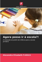 Agora posso ir à escola?! 620916871X Book Cover