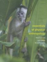 Essentials of Physical Anthropology (with InfoTrac ) 0534614345 Book Cover