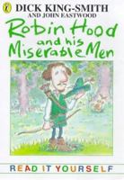 Robin Hood and His Miserable Men (Read It Yourself) 0141300353 Book Cover