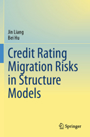 Credit Rating Migration Risks in Structure Models 9819721784 Book Cover
