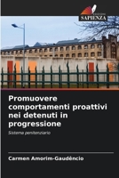 Promuovere comportamenti proattivi nei detenuti in progressione (Italian Edition) 6208076099 Book Cover