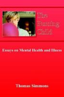 The Burning Child: Essays on Mental Health and Illness 1420863592 Book Cover