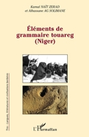 Eléments de grammaire touareg (Niger) (Tira-Langues Littératures Et Civilisations Berbères) (French Edition) 2343218382 Book Cover