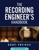 The Recording Engineer's Handbook 5th Edition 1946837199 Book Cover