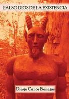 Falso Dios de La Existencia 8461778669 Book Cover