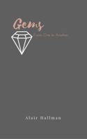 Gems: From One To Another 0998228303 Book Cover