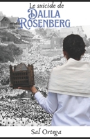 Le suicide de Dalila Rosenberg (French Edition) B0D6XW6BGM Book Cover