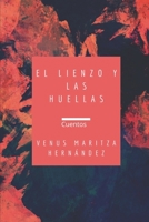 El lienzo y las huellas 1072244942 Book Cover