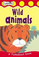 Wild Animals (Toddler Talkabout) 190435159X Book Cover