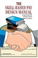 The Skill-Based Pay Design Manual 0595332153 Book Cover
