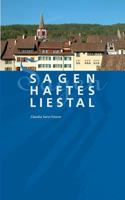 Sagenhaftes Liestal 3842385862 Book Cover