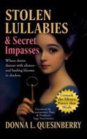 Stolen Lullabies & Secret Impasses 1960431412 Book Cover