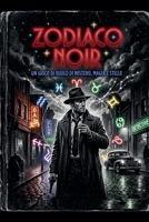Zodiaco Noir - gioco di ruolo di mistero, magia e stelle B0H4161X4M Book Cover
