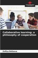 Collaborative learning: a philosophy of cooperation 6209880835 Book Cover