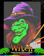 Witch Color by Numbers for Adults: Halloween Mosaic Coloring Book Stress Relieving Design Puzzle Quest 1692479393 Book Cover