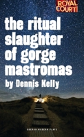The Ritual Slaughter of Gorge Mastromas 1783190477 Book Cover