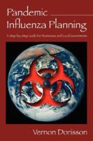 Pandemic Influenza Planning: A Step-by-Step Guide For Businesses and Local Governments 1598009516 Book Cover