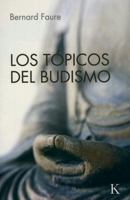 Los tópicos del budismo 8499881416 Book Cover