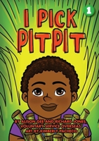 I Pick Pitpit 1925863891 Book Cover