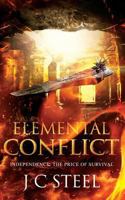 Elemental Conflict: Independence: the price of survival 1979802238 Book Cover
