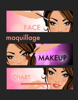 Maquillage Face Makeup Chart : A Blank Workbook for Professional Makeup Artists 1651517606 Book Cover