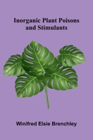 Inorganic Plant Poisons And Stimulants 9371349204 Book Cover