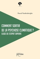 Comment sortir de la psychose climatique ? (French Edition) 2823135723 Book Cover