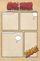 COMIC MAKER: MAKE YOUR OWN 2020 ORIGINAL B084QD6BZR Book Cover