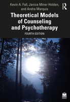 Theoretical Models of Counseling and Psychotherapy 1583910689 Book Cover