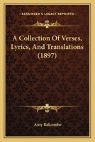 A Collection Of Verses, Lyrics, And Translations 1165266032 Book Cover