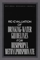 Re-evaluation of Drinking-Water Guidelines for Diisopropyl Methylphosphonate 0309072557 Book Cover