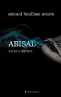 Abisal. En el vientre 8415622198 Book Cover