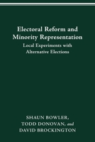 Electoral Reform Minority Representation: Local Experiments with Alternative Elections 0814257119 Book Cover