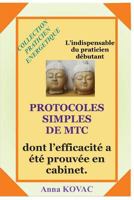 Protocoles Simples de MTC (Collection Praticien Energetique) 1983438324 Book Cover