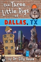 The Three Little Pigs of Dallas, TX 1540343944 Book Cover