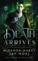 Death Arrives (The Soul Hunters) 169629259X Book Cover