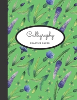 Calligraphy Practice Paper: Notebook For Hand Lettering (Floral Watercolor Print) 1671610784 Book Cover