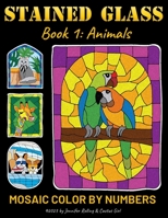 Stained glass Coloring book: Book 1: Animals - Mosaic Color by numbers B0C9SP2KGT Book Cover