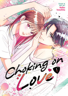 Choking on Love Vol. 1 B0DGWZT5CG Book Cover
