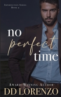 No Perfect Time: (Alternate Cover) (Imperfection) 1960755080 Book Cover