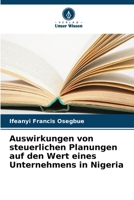 Auswirkungen von steuerlichen Planungen auf den Wert eines Unternehmens in Nigeria (German Edition) 6208388139 Book Cover