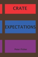 Crate Expectations B09M9QNPCX Book Cover