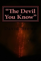 "The Devil You Know": Erotic Horror Adults Only 1979726213 Book Cover