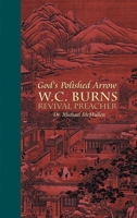 God's Polished Arrow: W.C. Burns 1857923952 Book Cover